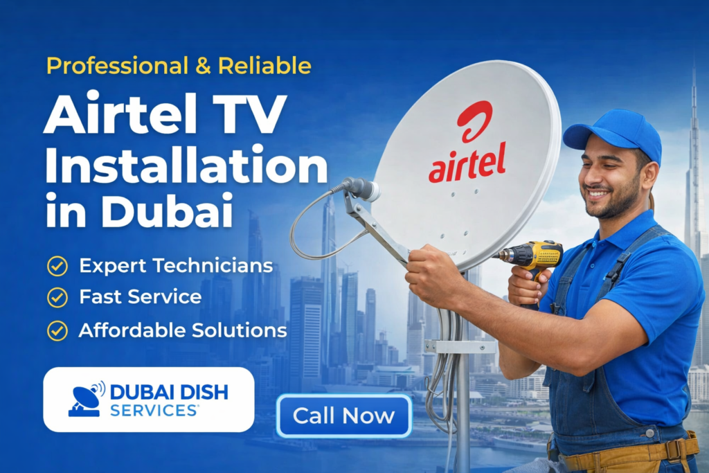 Airtel Installation in Dubai